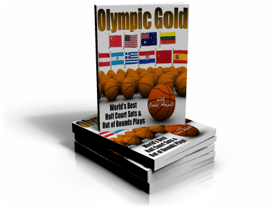 Olympic Gold E-BOOK w/ ONLINE VIDEO - World's Greatest Half Ct. Sets and OB Plays Olympic Gold E-BOOK w/ ONLINE VIDEO - World's Greatest Half Ct. Sets and OB Plays
